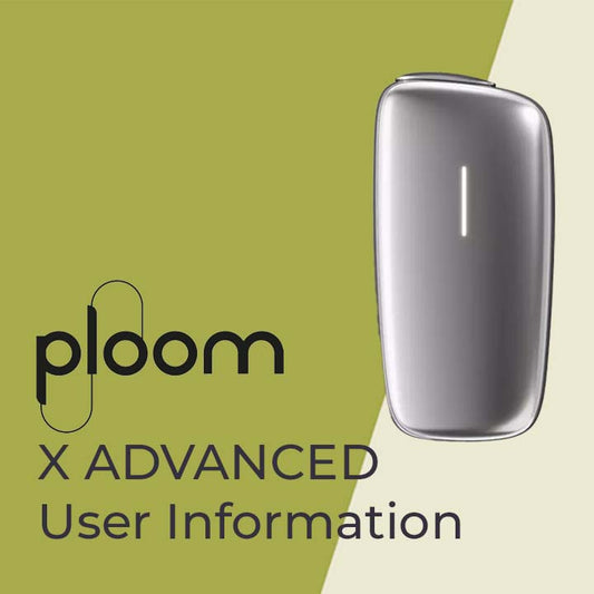 How to use Ploom X Advanced - a user guide
