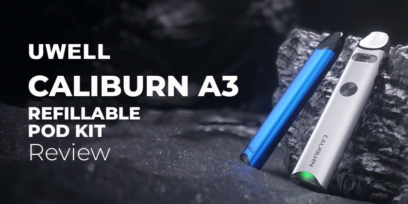 Uwell Caliburn A3 Pod Kit Review Uwell Caliburn A3 Pod Kit Review