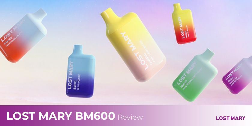 Lost Mary BM600 Disposable Vape Product Review Lost Mary BM600 Disposable Vape Product Review